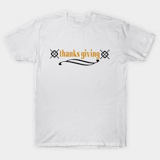 Thanks Giving T-Shirt